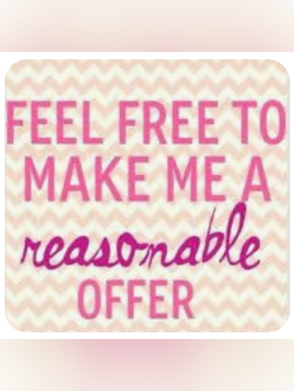 Feel Free to Make Me a Reasonable Offer. Bundle And Save